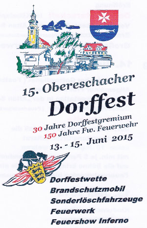 15. Obereschacher Dorffst, 13.06.2015 - 15.06.2015